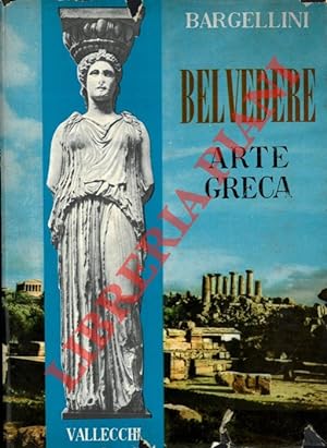 Belvedere. Panorama storico dell'arte. L'arte greca.
