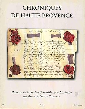Chroniques de Haute-Provence .Le Notariat Hier et aujourd'hui .No 351