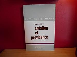 HISTOIRE DES DOGMES CREATION ET PROVIDENCE TOME 2