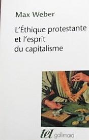 L'éthique protestante et l'esprit du capitalisme suivi d'autres essais