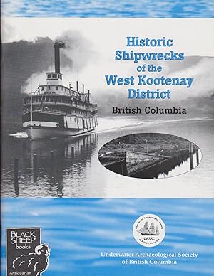 Historic Shipwrecks of the West Kootenay District, British Columbia