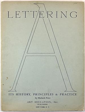 Lettering: Its History, Principles & Practice