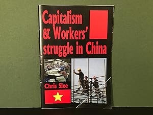 Capitalism & Workers' Struggle in China [Signed]