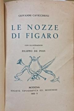Le Nozze di Figaro con illustrazioni di FILIPPO de PISIS.