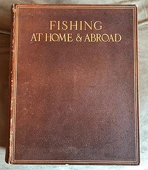 Fishing At Home and Abroad