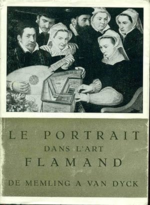 Le portrait dans l'Art Flamand de Memling à Van Dick