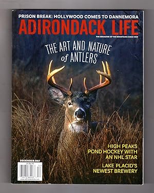 Adirondack Life - December, 2017. The Art and Nature of Antlers; High Peaks Pond Hockey; Lake Pla...