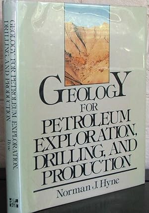 Geology for Petroleum Exploration, Drilling, and Production