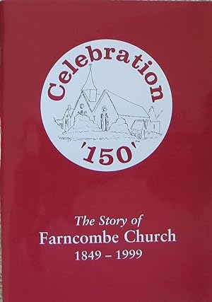 Celebration 150 - The Story of Farncombe Church 1849-1999 - plus other Farncombe ephemera