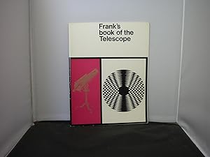 Frank's Book of the Telescope with Foreword by Arthur Frank