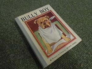 Bully Boy : The story of a Bulldog and his best Friend Jock