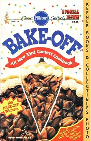 Pillsbury's Bake-Off All New 33rd Contest Cookbook, Special Issue: 100 Winning Recipes From Pills...