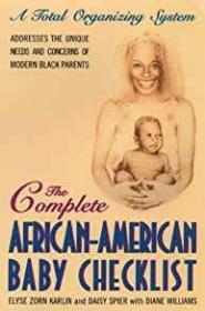 The Complete African-American Baby Checklist: A Total Organizing System for Parents