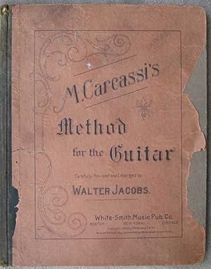 M. Carcassi's Method for the Guitar. Carefully Revised and Enlarged by Walter Jacobs.