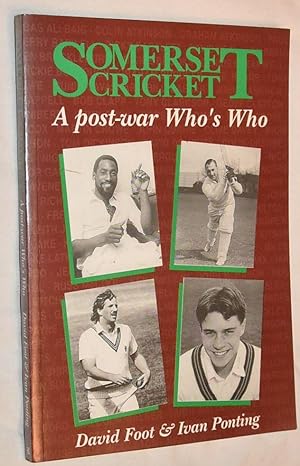 Somerset Cricketers: a post-war Who's Who