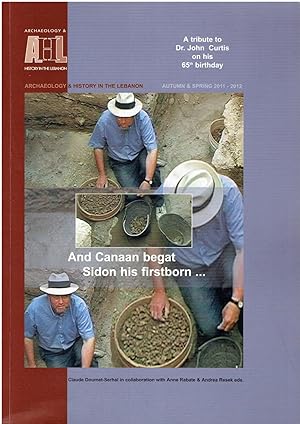 Archaeology and History in the Lebanon, Autumn & Spring 2011, Issues 34-35 ("And Canaan begat Sid...