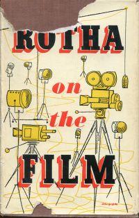 Rotha on the film. a selection of writing about the cinema.