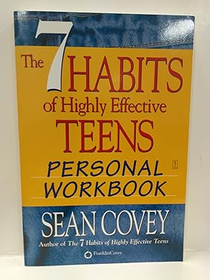 7 Habits of Highly Effective Teens: Personal Workbook