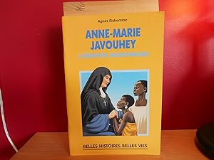 BELLES HISTOIRES BELLE VIES NO 3 ANNE MARIE JAVOUCHEY L'AVENTURE MISSIONNAIRE