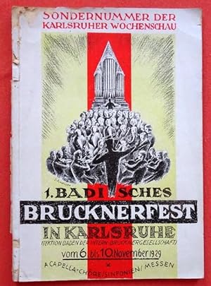 1. Badisches Brucknerfest in Karlsruhe (Sektion Baden der Intern. Brucknergesellschaft) v. 6. bis...