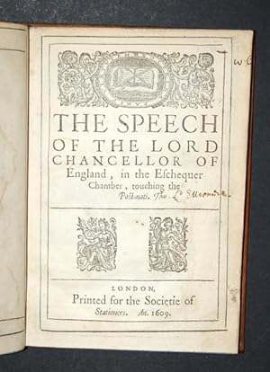The Speech of the Lord Chancellor of England, in the Eschequer Chamber, touching the Post=nati.
