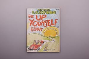 NATIONAL LAMPOON - THE UP YOURSELF BOOK. Searching for the Way to be a Better You until You die