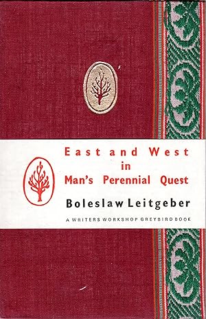 EAST AND WEST IN MAN'S PERENNIAL QUEST