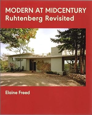 Modern at Midcentury: Ruhtenberg Revisited (SIGNED)