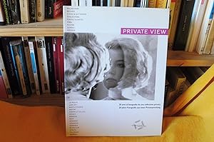 PRIVATE VIEW 20 anni di fotografia da una collezione privata 20 Jahre Fotografie aus einer Privat...