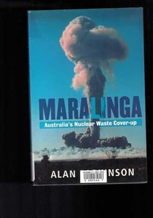 Maralinga : Australia's Nuclear Waste Cover-up
