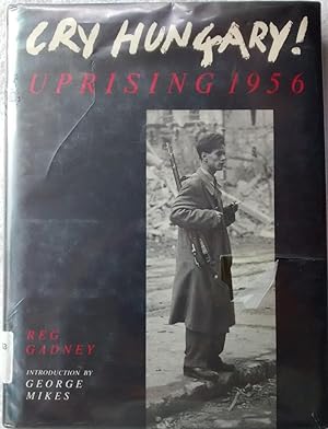 Cry Hungary: Uprising 1956