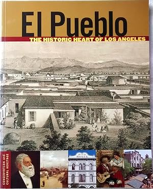 El Pueblo: The Historic Heart of Los Angeles (Conservation & Cultural Heritage)