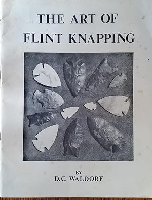 The Art of Flint Knapping