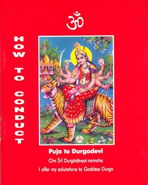How to Conduct Puja to Durgadevi - Third Edition