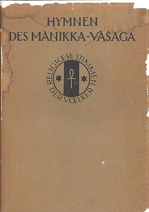 HYMNEN DES MANIKKA-VASAGA (TIRUVASAGA)