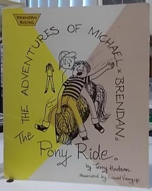 The Pony Ride : The Adventures of Michael & Brendan