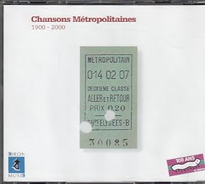 Chansons Metropolitaines 1900 - 2000