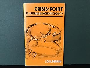 Crisis-Point in Australian Economic Policy?