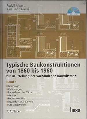 Typische Baukonstruktionen von 1860 bis 1960. Buchpaket: Zur Beurteilung der vorhandenen Bausubstanz
