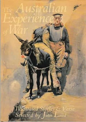The Australian Experience of War - Illustrated Stories and Verse