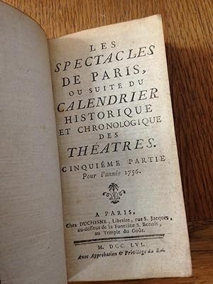 Les Spectacles De Paris, Ou Suite Du Calendrier Historique et Chronologique Des Théatres. Cinquiè...