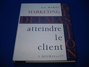 GESTION COMMERCIALE. Atteindre le Client. TOME II