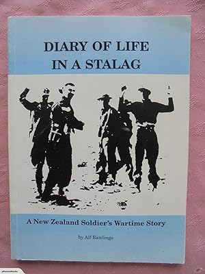 SIGNED. Diary of Life in a Stalag - A New Zealand Soldier's Wartime Story