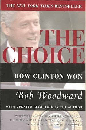 The Choice : How Clinton Won