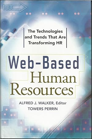 Web-Based Human Resources, The Technologies and Trends That Are Transforming HR