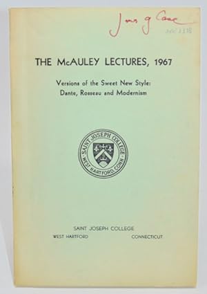 The McAuley Lectures, 1967: Versions of the Sweet New Style: Dante, Rosseau and Modernism