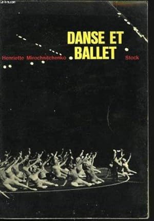 Danse et ballet, arts secrets de l'enchantement (dédicacé)