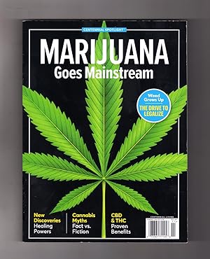 Marijuana Goes Mainstream (Centennial Spotlight Edition). Drive to Legalize; New Healing Powers; ...