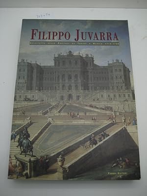 Filippo Juvarra. Architetto delle capitali da Torino a Madrid 1714-1736. Ausstellung Turin 1995.