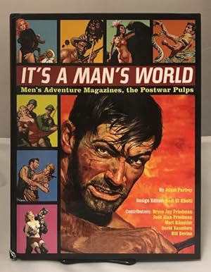 It's A Man's World: Men's Adventure Magazines, the Postwar Pulps by Adam Parfrey